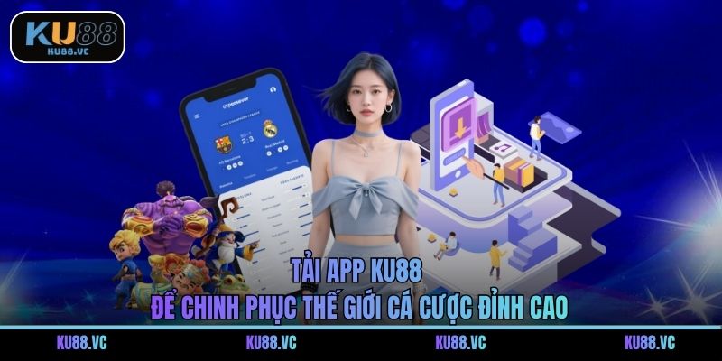 Tải App KU88